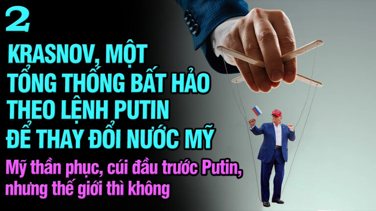 Krasnov, một tổng thống bất hảo theo lệnh Putin để thay đổi nước Mỹ
