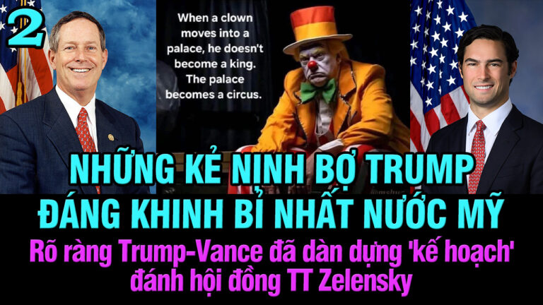 VL2-04.03: Những kẻ nịnh bợ Trump đáng khinh bỉ nhất nước Mỹ