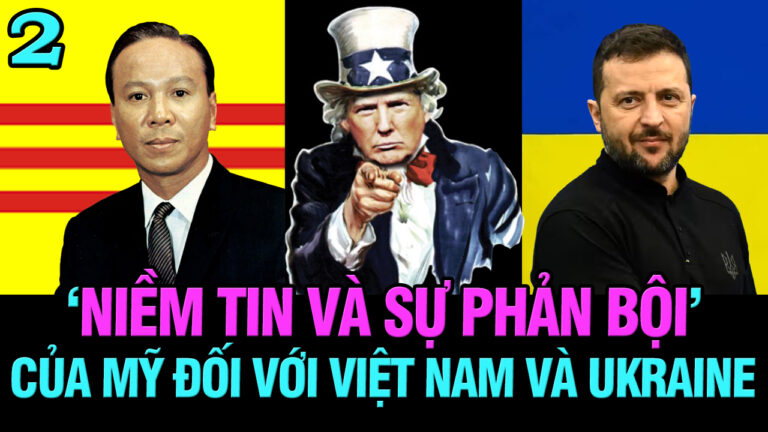 VL2-06.03: “Niềm tin và sự phản bội” của Mỹ đối với Việt Nam và Ukraine