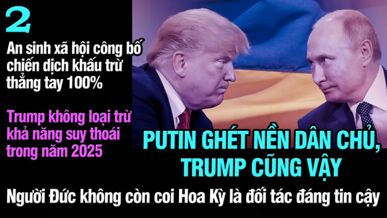 VL2-10.03: Putin ghét nền dân chủ, Trump cũng vậy