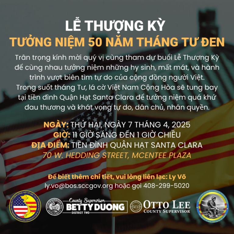Kính Mời Quý Vị Tham Dự Lễ Thượng Kỳ Tại Hạt Santa Clara – Thứ Hai, Ngày 7 tháng 4, 2025