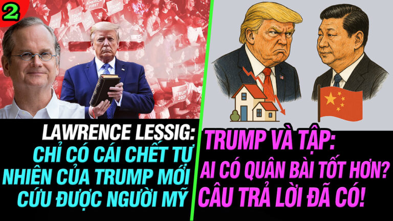 VL2-05.05: Lawrence Lessig: Chỉ có cái chết tự nhiên của Trump mới cứu được người Mỹ