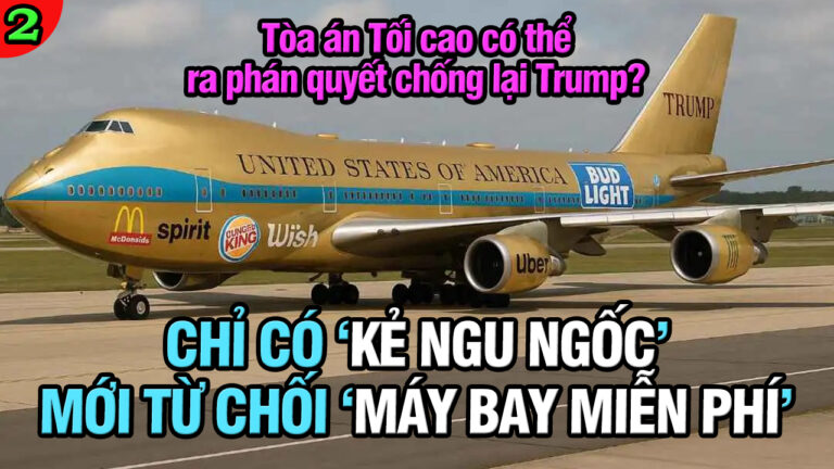 VL2-13.05: Chỉ có ‘kẻ ngu ngốc’ mới từ chối ‘máy bay miễn phí’