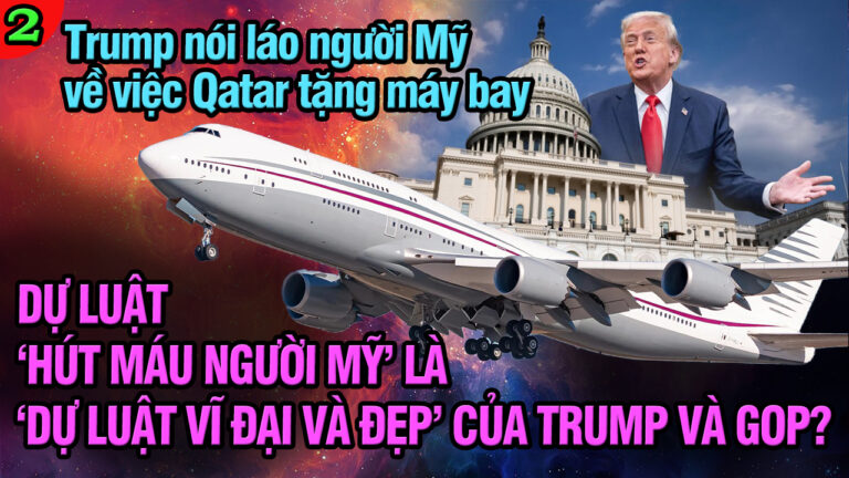 VL2-21.05: Trump nói láo người Mỹ về việc Qatar tặng máy bay
