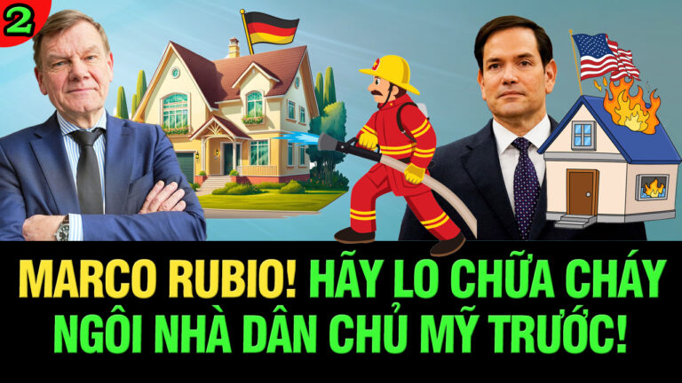 VL2-30.05: Marco Rubio! Hãy lo chữa cháy ngôi nhà dân chủ Mỹ trước