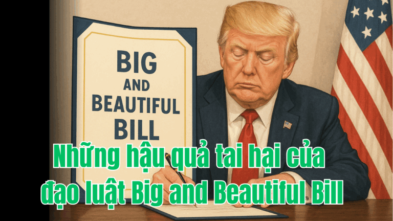 Những hậu quả tai hại của đạo luật Big and Beautiful Bill