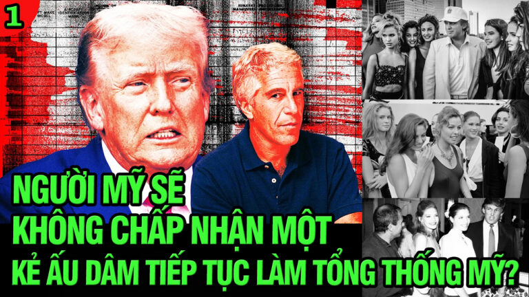 VL1-15.07: Những tiết lộ mới vụ Epstein sẽ hủy hoại tham vọng trở thành nhà độc tài của Trump?