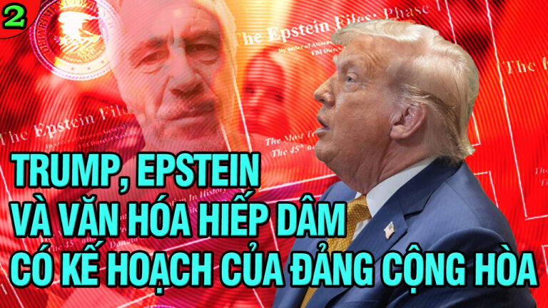 VL2-17.07: Trump, Epstein và Văn hóa hiếp dâm có kế hoạch của Đảng Cộng hòa