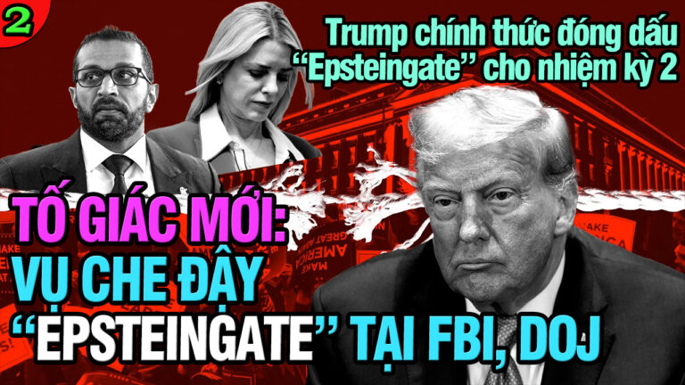 VL2-22.07: TỐ GIÁC MỚI: Vụ che đậy “Epsteingate” của Trump tại FBI, DOJ