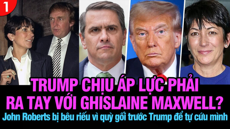 VL1-30.07: Trump chịu áp lực phải ra tay với Ghislaine Maxwell?
