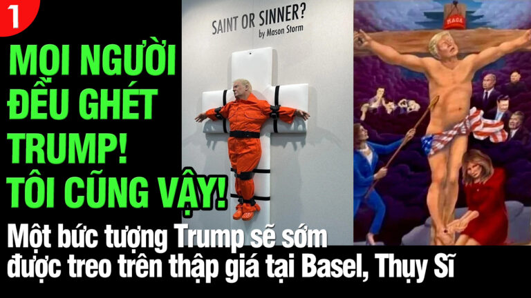 VL1-03.08: Mọi người đều ghét Trump! Tôi cũng vậy!