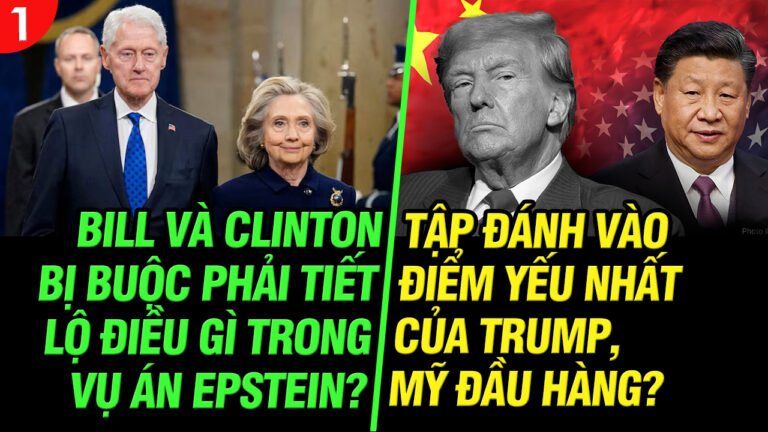 VL1-06.08: Bill và Hillary Clinton bị buộc phải tiết lộ điều gì trong vụ án Epstein?