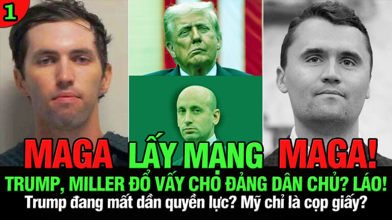 VL1-14.09: MAGA lấy mạng MAGA? Trump, Miller chỉ đổ vấy cho đảng Dân chủ? Láo!