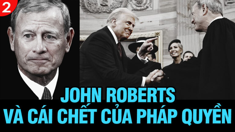 VL2-10.09: John Roberts và cái chết của pháp quyền