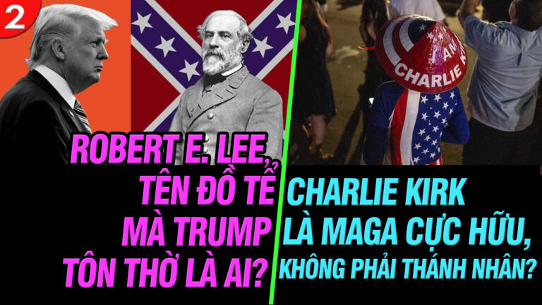 VL2-24.09: Robert E. Lee, tên đồ tể mà Trump tôn thờ là ai?