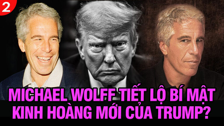 VL2-29.09: Michael Wolff tiết lộ bí mật kinh hoàng mới nhất của Trump?