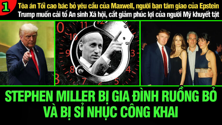 VL1-07.10: Stephen Miller bị gia đình ruồng bỏ và bị sỉ nhục công khai