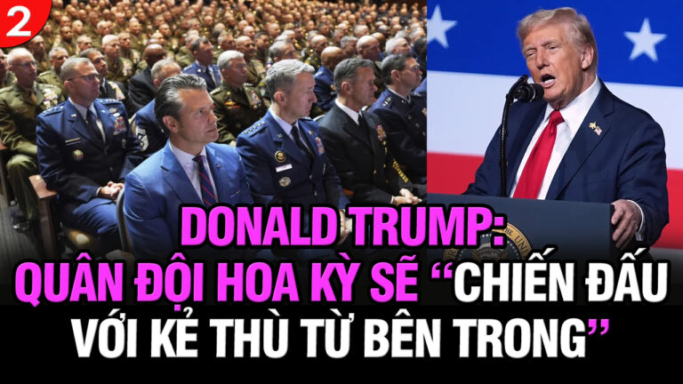 VL2-01.10: Donald Trump: Quân đội Hoa Kỳ sẽ “chiến đấu với kẻ thù từ bên trong”