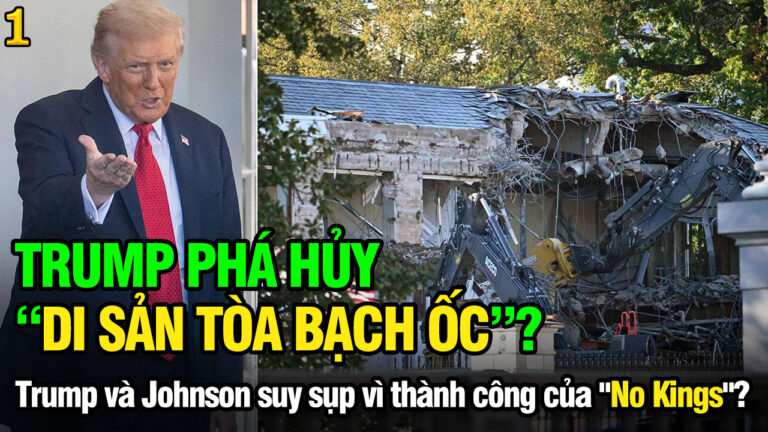 VL1-22.10: Trump phá hủy ‘Di sản Tòa Bạch Ốc’?