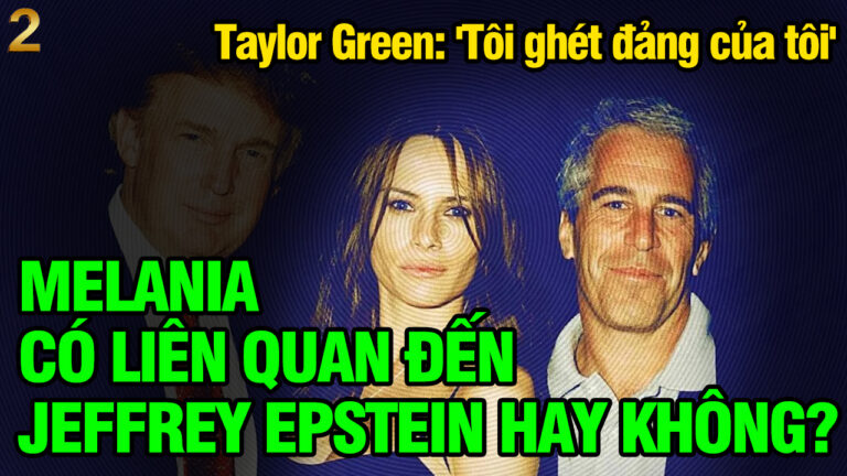 VL2-23.10: Melania có liên quan đến Epstein hay không?