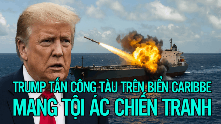 TRUMP TẤN CÔNG TÀU TRÊN BIỂN CARIBBE MANG TỘI ÁC CHIẾN TRANH?