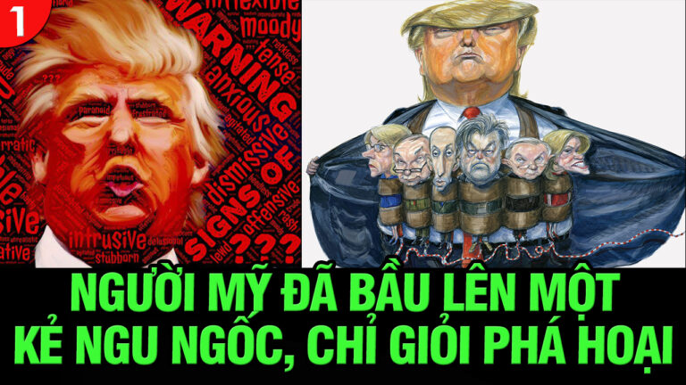 VL1-25.11: Người Mỹ đã bầu lên một kẻ ngu ngốc, chỉ giỏi phá hoại