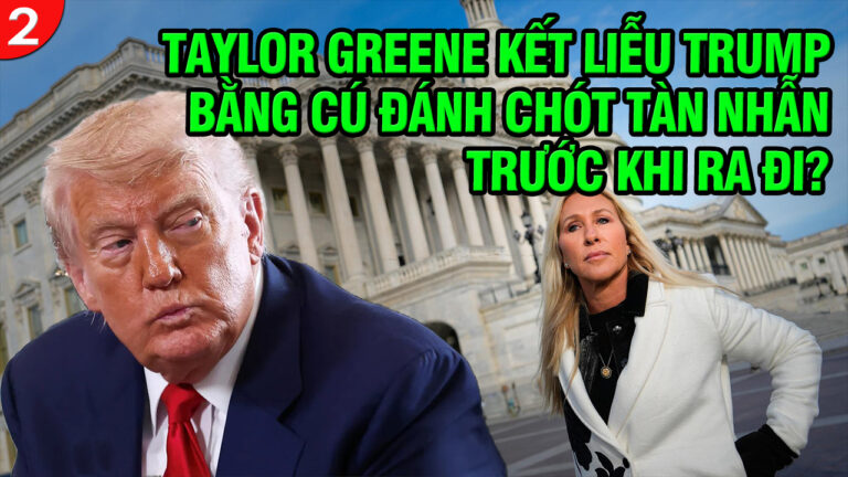 VL2-17.12: Taylor Greene kết liễu Trump bằng cú đánh chót tàn nhẫn trước khi ra đi?