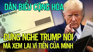 Dân biểu Cộng Hòa: Đừng nghe Trump nói mà xem lại ví tiền của mình