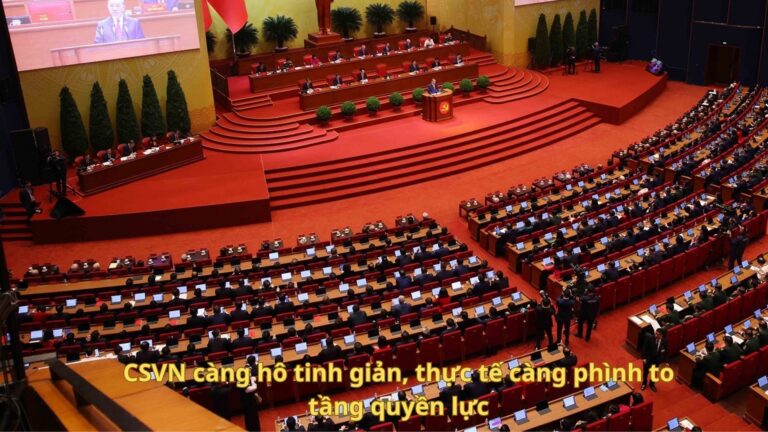 Đại Hội Đảng 14: CSVN càng hô tinh giản, thực tế càng phình to tầng quyền lực