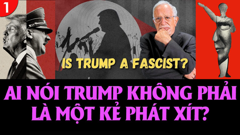 VL1-19.01: Ai nói Trump không phải là một kẻ phát xít?