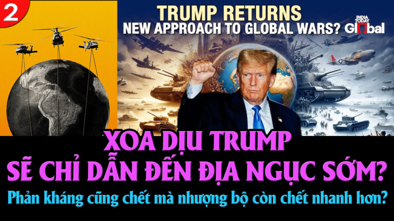 VL2-12.01: Xoa dịu Trump sẽ chỉ dẫn đến địa ngục sớm?