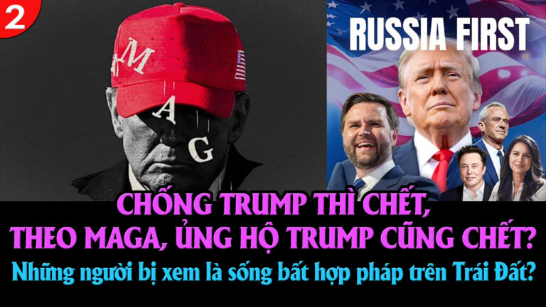 VL2-14.01: Chống Trump thì chết, theo MAGA, ủng hộ Trump cũng chết?