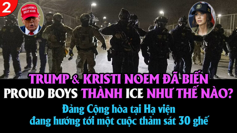 VL2-18.01: Trump & Kristi Noem đã biến Proud Boys thành ICE như thế nào?
