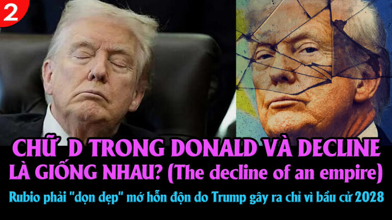 VL2-09.01: Marco Rubio phải “dọn dẹp” mớ hỗn độn do Trump gây ra chỉ vì cuộc bầu cử năm 2028