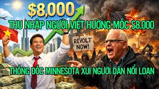 Thu nhập người Việt hướng mốc $8.000, Thống đốc Minnesota xúi người dân nổi loạn